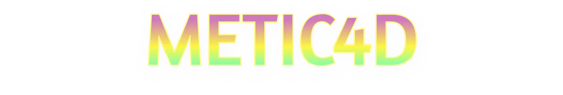 Metic4D